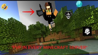 PVP IN EVERY MINECRAFT SERVER [upl. by Nonnerb16]