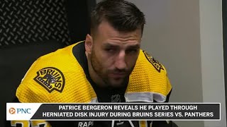 Patrice Bergeron Reveals He Played Through Significant Injury In BruinsPanthers Series [upl. by Elane]