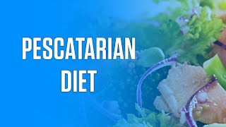 Everything You Need to Know About the Pescatarian Diet [upl. by Esli]