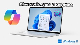 Windows 11 Bluetooth Açma  Kapatma [upl. by Lilhak]