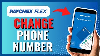 HOW TO CHANGE PHONE NUMBER ON PAYCHEX FLEX 2024 [upl. by Shetrit]