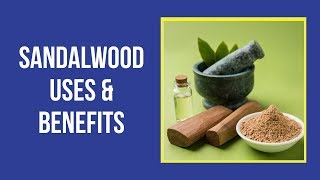 Sandalwood Uses and Benefits For Face 2021 [upl. by Lasala]