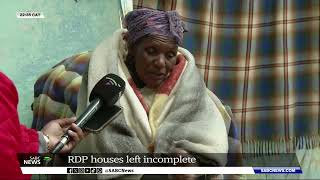 Incomplete RDP houses remain a concern in Eastern Cape [upl. by Alexis826]