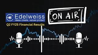 Edelweiss Financial Services Ltd Q2 FY25 Financial Results Key Insights amp Analysis [upl. by Ayahsey569]