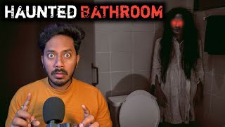 Haunted Bathroom Real Horror Story  भूतिया बॉथरूम सच्ची भूतिया कहानी  Bloody Satya [upl. by Lledraw]