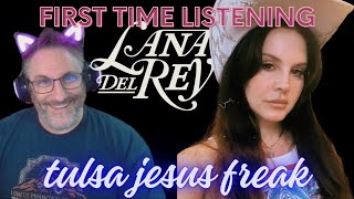 Lana Del Rey Tulsa Jesus Freak Reaction [upl. by Mikael338]