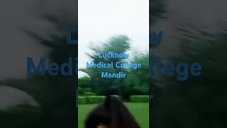 Lucknow Medical College [upl. by Odlanor]