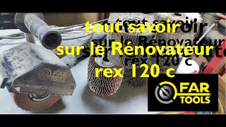 Tout savoir sur le Rénovateur Rex 120C fartools fargroupeurope [upl. by Etsirhc135]