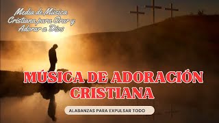 Poderosas Alabanzas De Adoracion Mix  Musica Cristiana 2024 [upl. by Anglim]