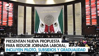 Presentan nueva propuesta para reducir jornada laboral incluyen piloto subsidios y gradualidad [upl. by Rossi]