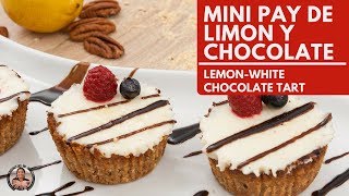 Cupcakes de Pay de Limon y Chocolate Blanco  LemonWhitechocolate Mini Tart [upl. by Redna]