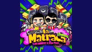 La Matraca Remix [upl. by Nnylkcaj796]