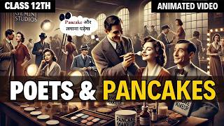 Poets and pancakes class 12 in Hindi  Animated Video 4k  By Rahul Dwivedi [upl. by Ahsinan]