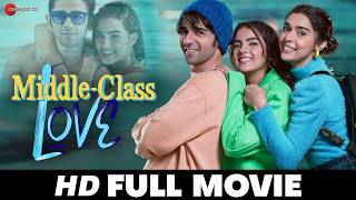 Middle Class Love  Prit Kamani Khushi Joshi Kavya Thapar amp Eisha Singh  Full Movie 2022 [upl. by Argyle]