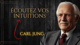 Comment écouter vos INTUITIONS  Carl Jung [upl. by Arron872]