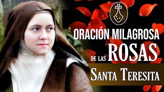 Oración milagrosa de las Rosas a Santa Teresita del Niño Jesús 🌹 [upl. by Lindy423]