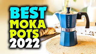 TOP 6 Best Moka Pots 2022  for Making Bold Stovetop Coffee [upl. by Ardussi449]