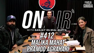 On Air With Sanjay 412  Malika Mahat And Pramod Agrahari [upl. by Lairbag]