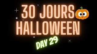 30 jours de halloween JOUR 29 [upl. by Liman]