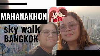 Mahanakhon Skywalk Bangkok  HeiHeiTV  Hilary Travel Vlogs [upl. by Nylrebmik]