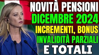 quot🔴 NOVITÀ PENSIONI DICEMBRE 2024 Incrementi Bonus Invalidità Parziali e Totali [upl. by Brittne819]