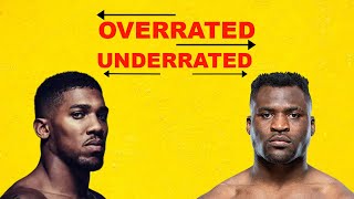 Underrated vs Overrated  ANTHONY JOSHUA vs FRANCIS NGANNOU switched sides [upl. by Arivle]