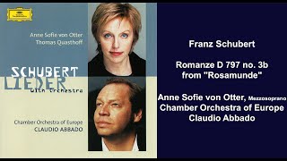 Franz Schubert Romanze D 797 no 3b from quotRosamundequot  Anne Sofie von Otter  Claudio Abbado [upl. by Aelsel]