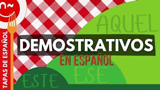 Demostrativos en español  Demonstrative Pronouns and Adjectives in Spanish [upl. by Chansoo]