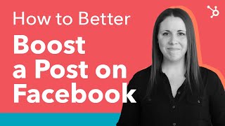 How to Better Boost a Post on Facebook [upl. by Adhern]