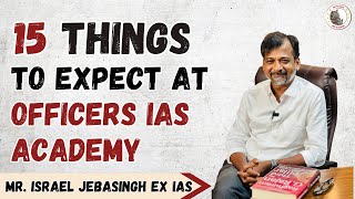 What not to Expect from Officers IAS Academy  Mr Israel Jebasingh Ex IAS [upl. by Annert]