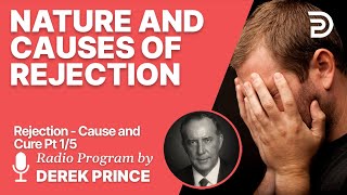 Rejection  Cause and Cure 1 of 5  Nature and Causes of Rejection [upl. by Papke]