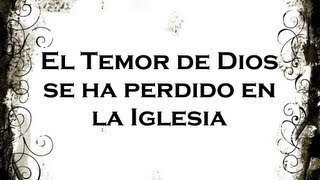 El Temor de Dios se ha perdido en la Iglesia Compilación [upl. by Nawak]