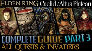 Elden Ring All Quests in Order  Missable Content  Ultimate Guide  Part 3 Caelid Altus Plateau [upl. by Assiram480]