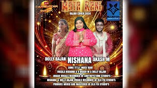 Nishanna X Akash Maraj X Dolly Bhajan  Mata Rani 2024 Bhajan [upl. by Nylirret]