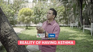 FilterCopy  Reality Of Having Asthma  Ft Namit Das [upl. by Connolly]