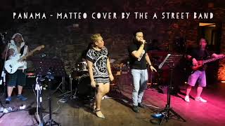 PANAMA  MATTEO COVER BY THE A STREET BAND [upl. by Luca]