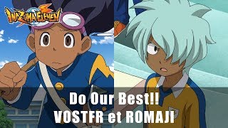 VOSTFR♫ Do Our Best  Inazuma Eleven Go [upl. by Dnob]