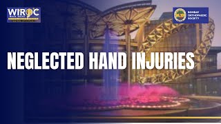 WIROC MAX 2022  NEGLECTED HAND INJURIES [upl. by Ahsal844]