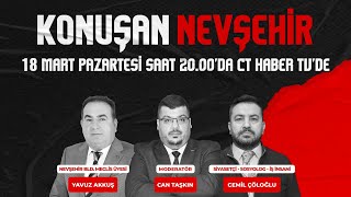 KONUŞAN NEVŞEHİR CAN TAŞKIN  YAVUZ AKKUŞ  CEMİL ÇÖLOĞLU [upl. by Zahara963]