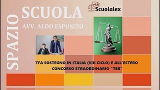 TFA SOSTEGNO IN ITALIA VIII CICLO E ALLESTERO  CONCORSO STRAORDINARIO quotTERquot [upl. by Annatnom756]