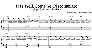 It Is WellCome Ye Disconsolate  Richard Smallwood Piano transcription [upl. by Votaw]