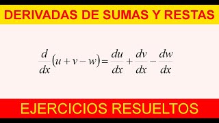 Derivadas de Sumas y Restas Algebraicas  Ejercicios Resueltos [upl. by Oys]