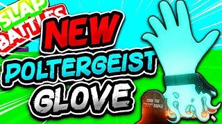 New POLTERGEIST Glove👻 amp HOW TO GET IT  Slap Battles Roblox [upl. by Jarl958]