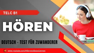 B1 HÖREN PRÜFUNG TELC  DEUTSCH TEST FÜR ZUWANDERER 52 [upl. by Pascia]