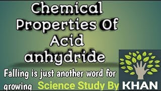 12ACID ANHYDRIDE REACTION  CHEMICAL PROPERTIES OF ACID ANHYDRIDE [upl. by Berga]