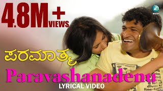 Paravashanadenu Lyric Video  Paramathma  Sonu Nigam  Puneet Rajkumar Deepa Sannidhi [upl. by Anhej576]