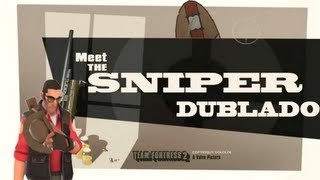 Team Fortress 2  Meet The Sniper Dublado PTBR [upl. by Rexanna639]