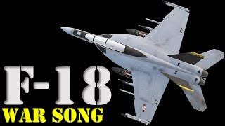 FA18 Hornet War Song  THUNDER IN THE SKY [upl. by Llebiram]