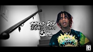 Famous Dex  quotDont Tripquot Official Music Video [upl. by Connelley]