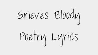 Grieves Bloody Poetry Lyrics [upl. by Karney]